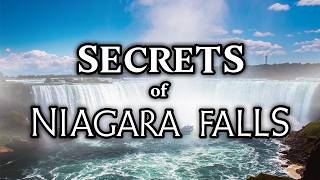 The Hidden Mysteries of Niagara Falls
