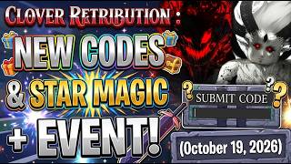 Details NEW CODES & STAR MAGIC + EVENT! Clover Retribution ROBLOX | OCTOBER 19, 2026 Guide