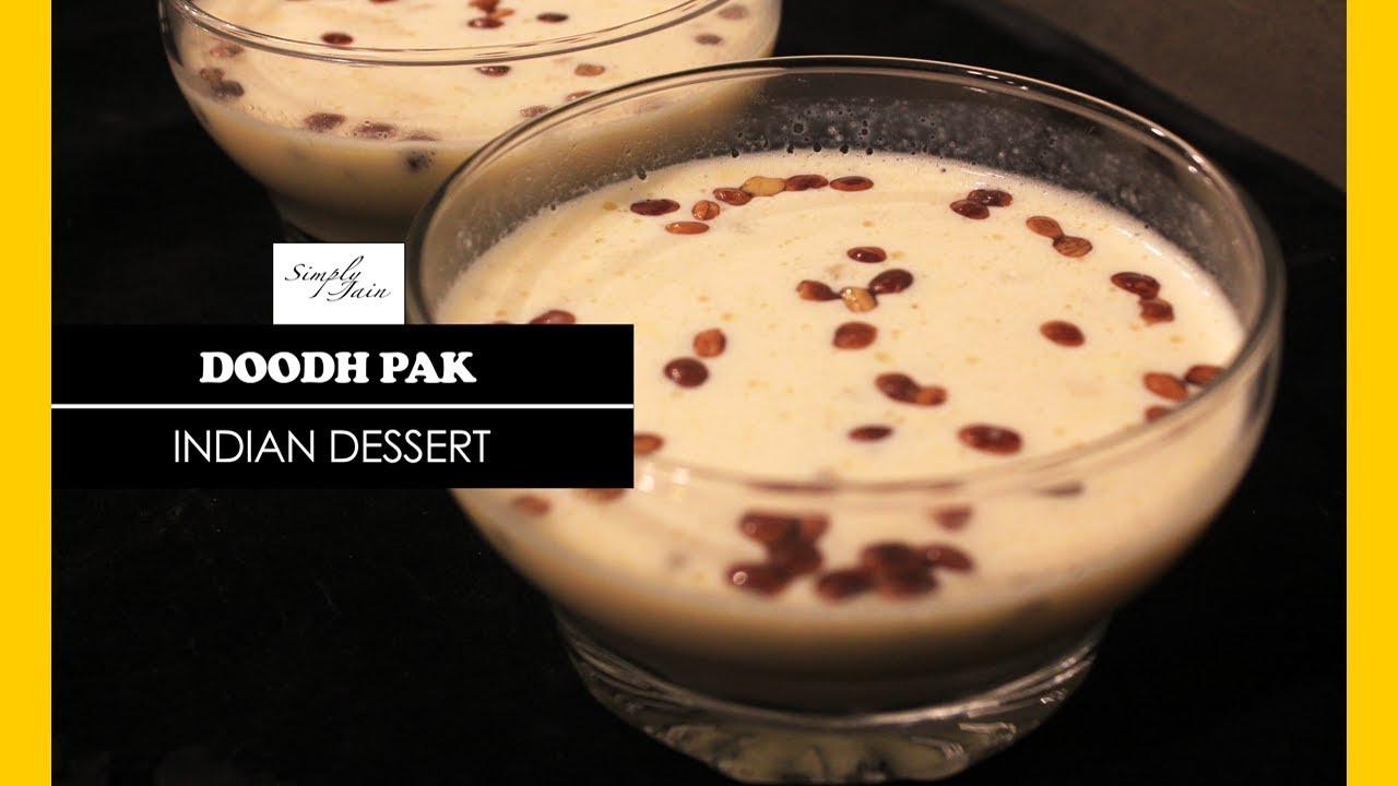 Doodh Paak | How To Make Doodhpak | Indian Dessert | #FestiveTreats | Simply Jain
