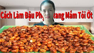 Cách Làm Đậu Phộng Rang Tỏi Ớt #1 Món Ngon Vợ Làm