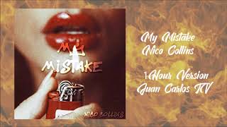 Nico Collins - My Mistake | 1 Hour Version | Juan Carlos TV