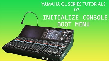 YAMAHA QL SERIES INITIALIZE AND BOOT MENU