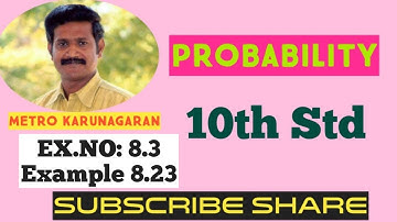 10th Std Maths Example 8.23 A bag contains 6 green balls some black and red balls. Number of black