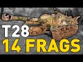 World of Tanks - T28 - 14 FRAGS - YouTube