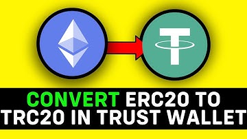 UPDATED 2025! How to Convert ERC20 to TRC20 in Trust Wallet