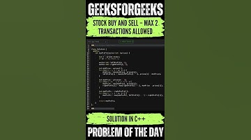 Stock Buy and Sell – Max 2 Transactions Allowed | GeeksForGeeks POTD💚🖤| Solution 👇🏻🔗 #coding #shorts
