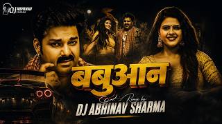 Babuan x Tokyo Drift (Tech House Remix) | Pawan Singh | DJ Abhinav Sharma