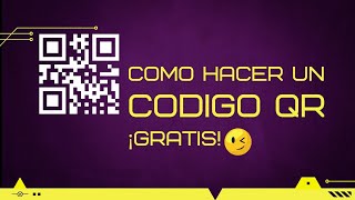 👉 CÓMO CREAR UN CÓDIGO QR ¡GRATIS!