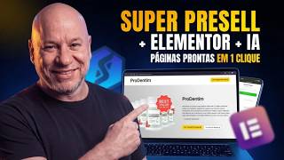 Super Presell+ Elementor + IA = Páginas Prontas em 1 Clique