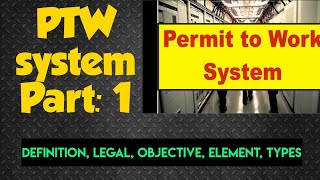 Permit To Work system Part: 1