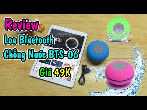 Video Trên Tay Loa Bluetooth chống nước BTS-06 giá rẻ chất... - youtube