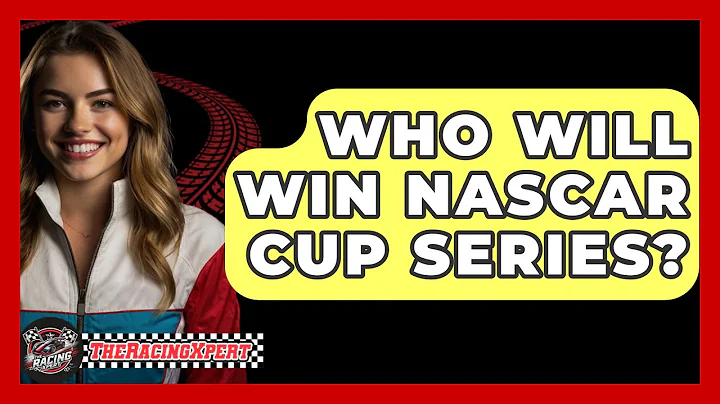 Who Will Win NASCAR Cup Series? - The Racing Xpert