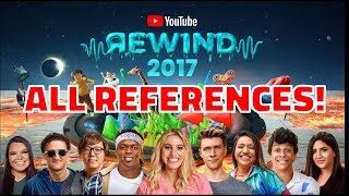 YouTube Rewind 2017 All References!