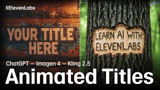Create Animated Title Screens with ChatGPT, Kling 2.5 & ElevenLabs (AI Workflow)
