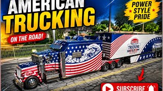 🇺🇸 American Trucking Adventure 🚛 | Power Style Pride on the Road!
