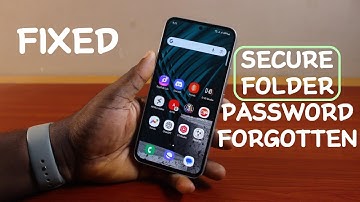 Secure Folder Samsung Forgot Password