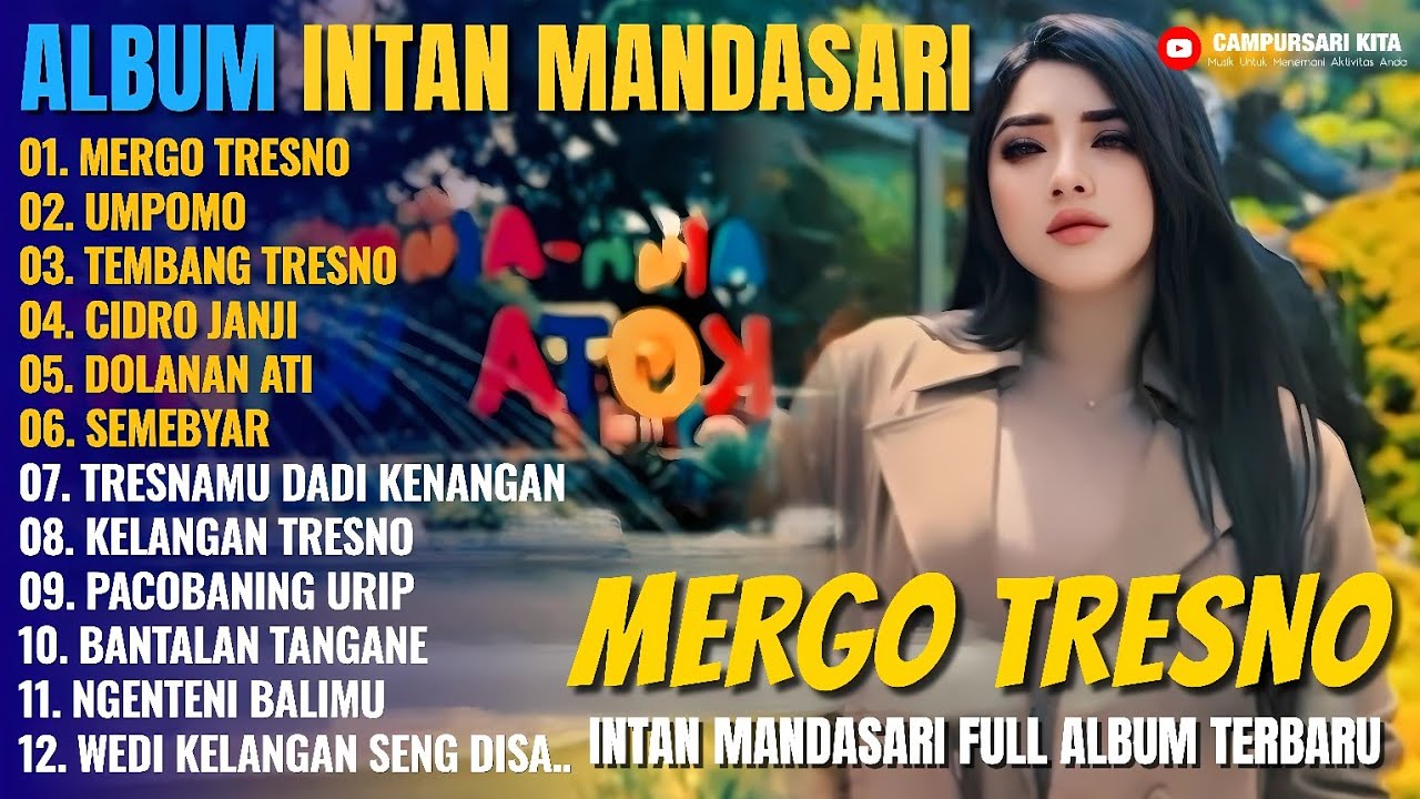 Album Intan Mandasari | MERGO TRESNO - UMPOMO - TEMBANG TRESNO, Dangdut Jawa Full Album Terbaru 2025