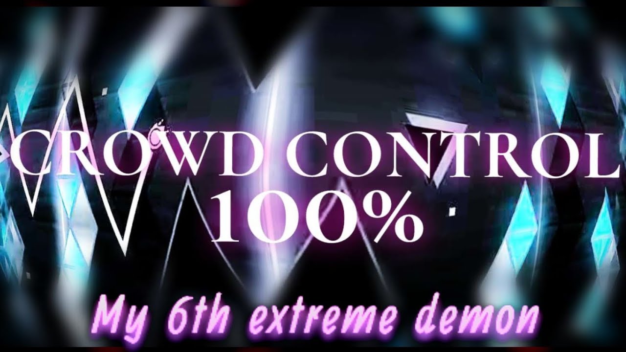 Crowd control 100% (Mobile 60HZ) | My 6th extreme demon