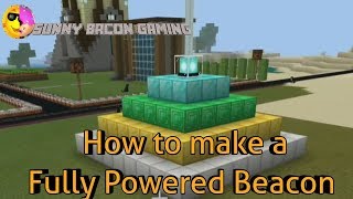 How to make a fully powered beacon in Minecraft.
