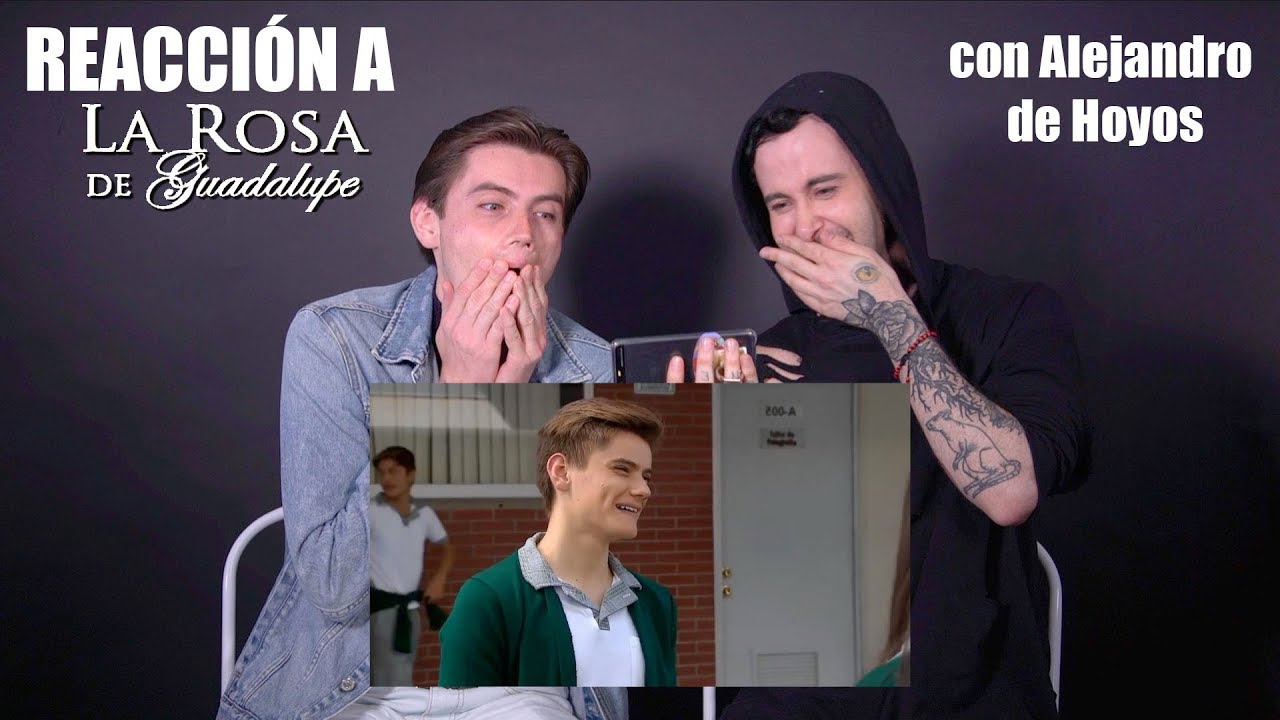 REACCIÓN A "LA ROSA DE GUADALUPE" CON ALEJANDRO DE HOYOS | Juanjo Herrera
