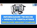 RESPIRATORE MEDUVENT STANDARD | informazioni tecniche + modalità ventilatorie