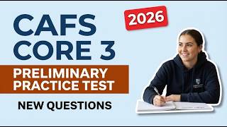 CAFS Core 3 Preliminary Practice Test: Review 10 RealQuestions with Complete Answer Explanations Now