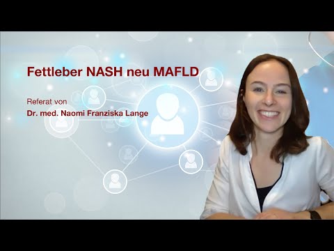 Fettleber (NASH / MAFLD): Referat von Dr. med. Naomi Franziska Lange