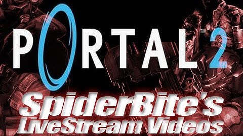 Portal 2: Single Player What is He Thinking (Part 1)