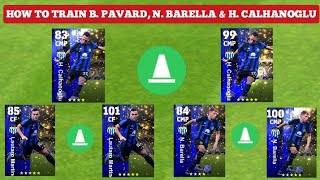 How To Train Pavard, Barella & Calhanoglu In Efootball 2024 | Inter Milan | THEMARZ