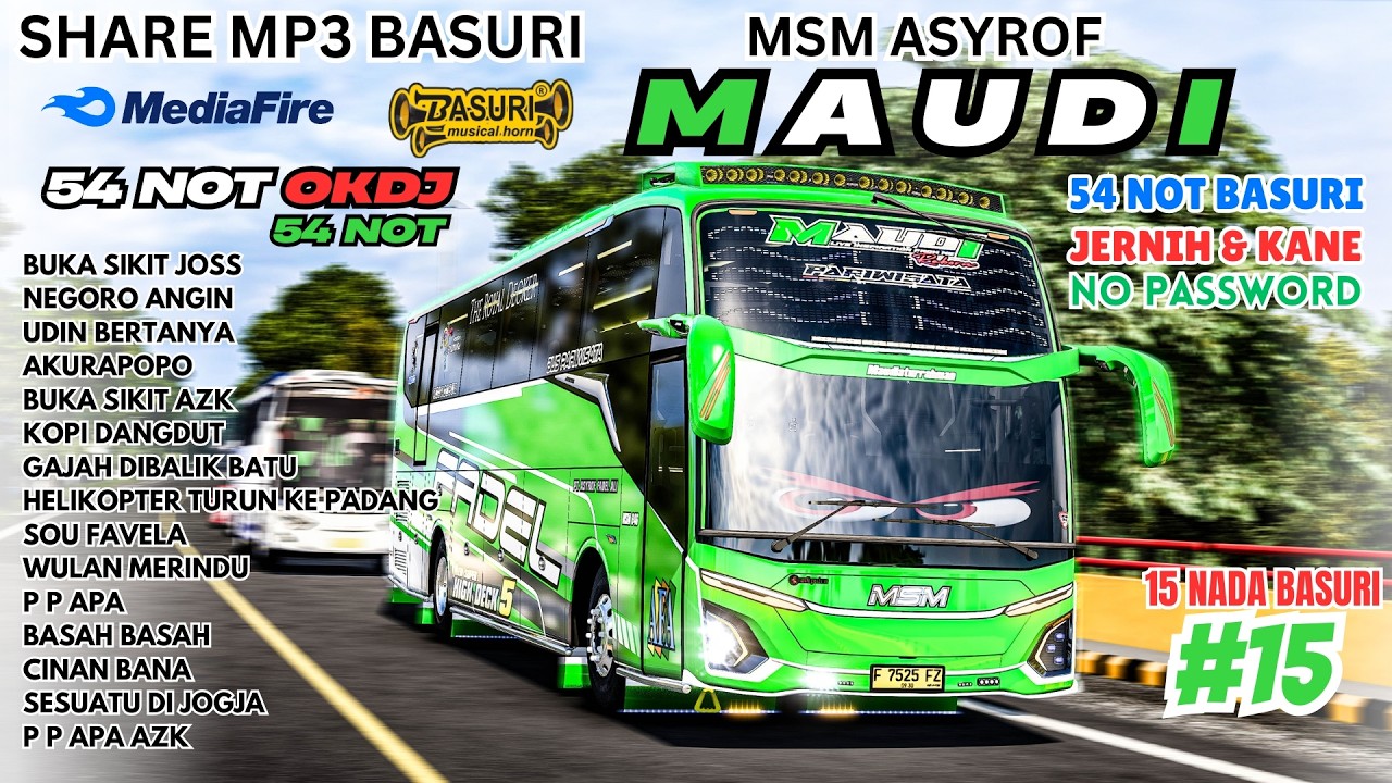 SERULING SAKTI 54 NOT OKDJ 😍 BASURI MAUDI MSM ASYROF FEAT AZKDUINO ❗ MP3 BASURI BUSSID 4.4.1-4.5