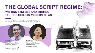 The Global Script Regime: Writing Systems and Writing Technologies in Modern Japan
