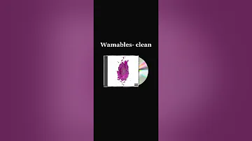 Wamables-Clean (Nicki Minaj)