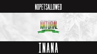 Nopetsallowed - Inana Feat  Bangkilan \u0026 Wickles