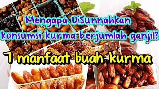 Manfaat memakan kurma dalam jumlah ganjil,