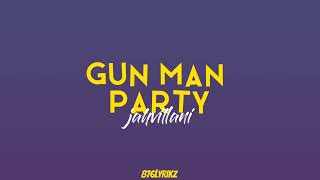 Jahvillani - Gun Man Party [lyrics]