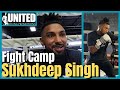 Suk.eep singh is ready to fight training highlights  interviews