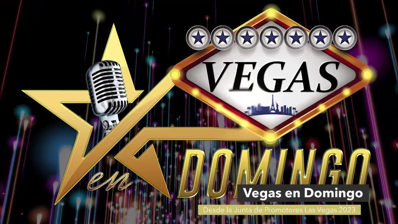 Vegas en Domingo desde la Junta de Promotores YouTube