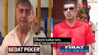 FIRAT DELİBAŞ SEDAT PEKERE MEYDAN OKUDU SON DAKİKA Resimi