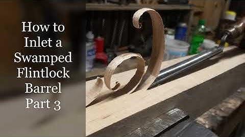 How to Inlet a Swamped Flintlock Barrel Part 3