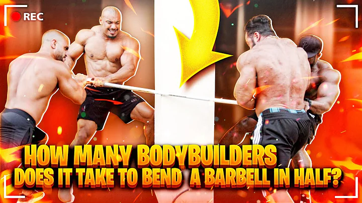 HOW MANY BODYBUILDERS DOES IT TAKE TO BEND A BARBELL?