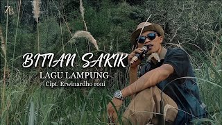 Lagu Lampung | Bitian Sakik | Cipt_Erwinardho roni | Cover_Zaki Benyata |