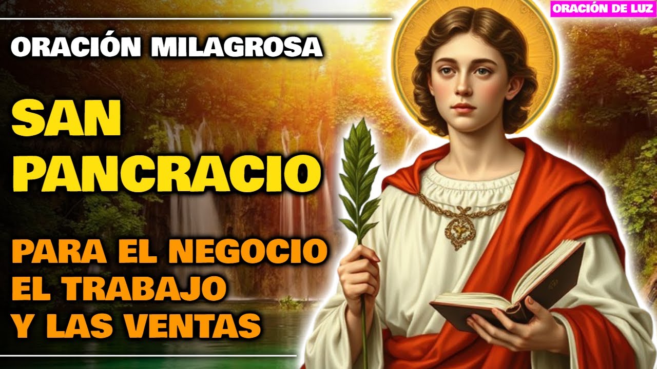 ORACIÓN MILAGROSA PARA VENDER MUCHO ✨ ORACIÓN A SAN PANCRACIO PARA EL NEGOCIO, EL TRABAJO Y VENTAS