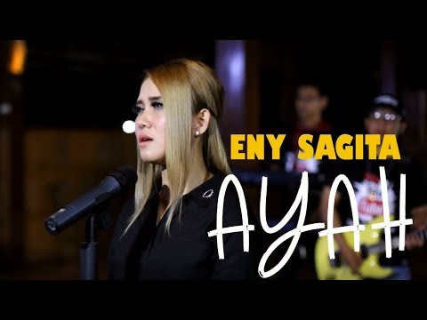 Eny Sagita - Ayah (OFFICIAL)
