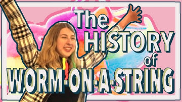 The History of Worm on a String