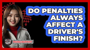 Do Penalties Always Affect A Driver