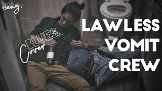 Download Lagu Lawless Vomit Crew (Blues Cover) // #BukanIseng MP3 Download Lagu Lawless Vomit Crew (Blues Cover) // #BukanIseng MP3