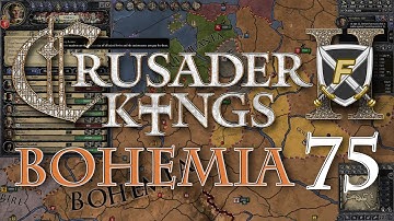 Crusader Kings 2 - Bohemia Part 75