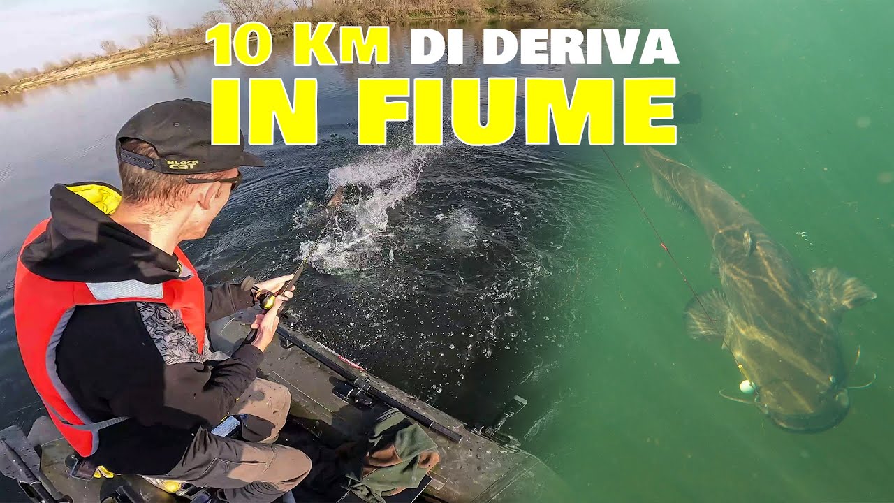 10 Km di deriva in fiume! (VERTICAL AL SILURO)