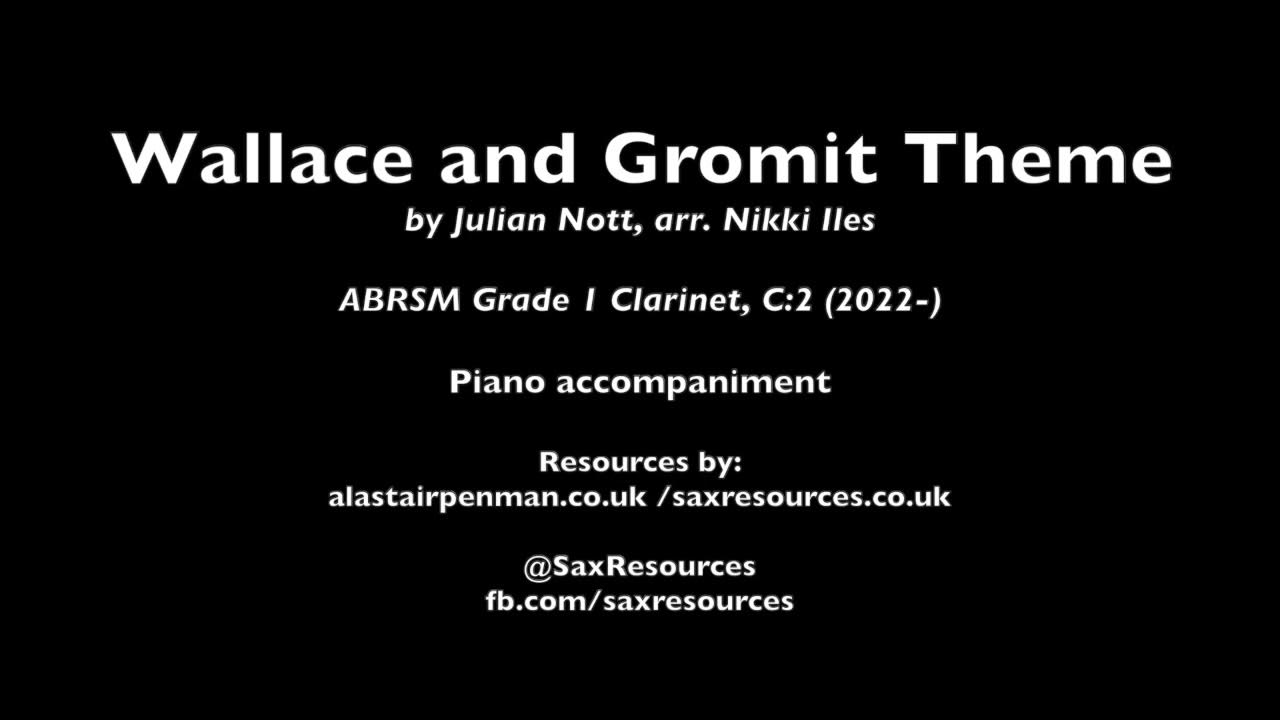 Wallace and Gromit Theme by Julian Nott, arr. Iles. Piano