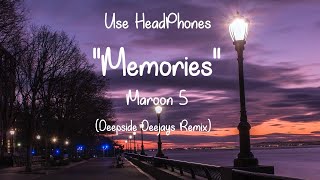 Maroon5 - Memories (Deepside Deejays Remix)